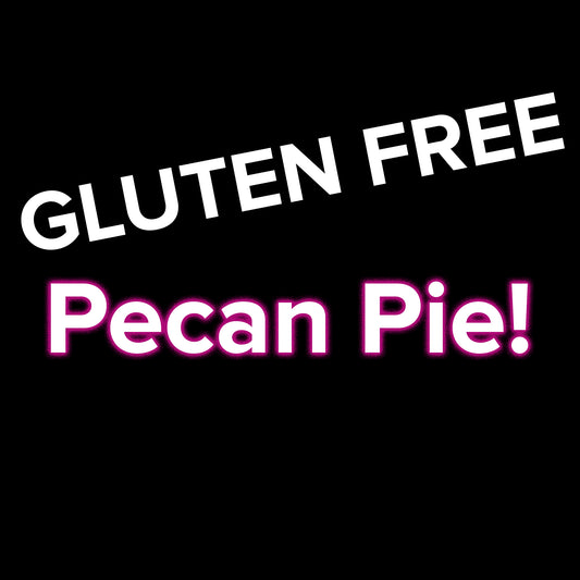 GLUTEN FREE Pecan Pie!